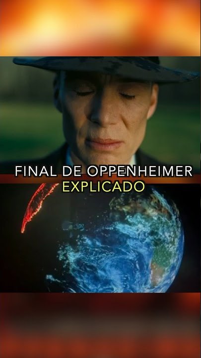 Oppenheimer final explicado